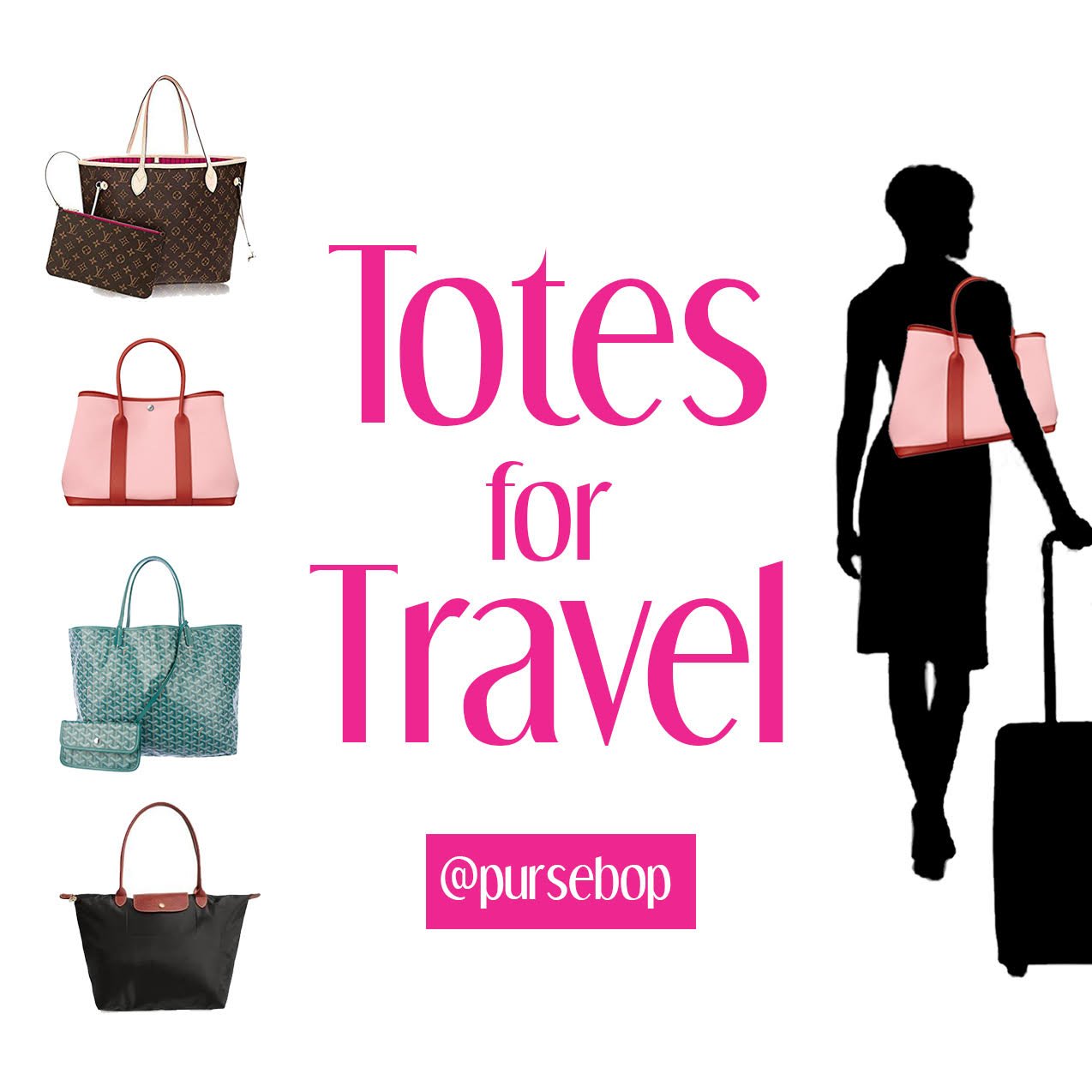 A Travel Tote for Every Handbag - PurseBop