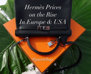 Hermès Updated Prices 2020: USA Versus Europe - PurseBop