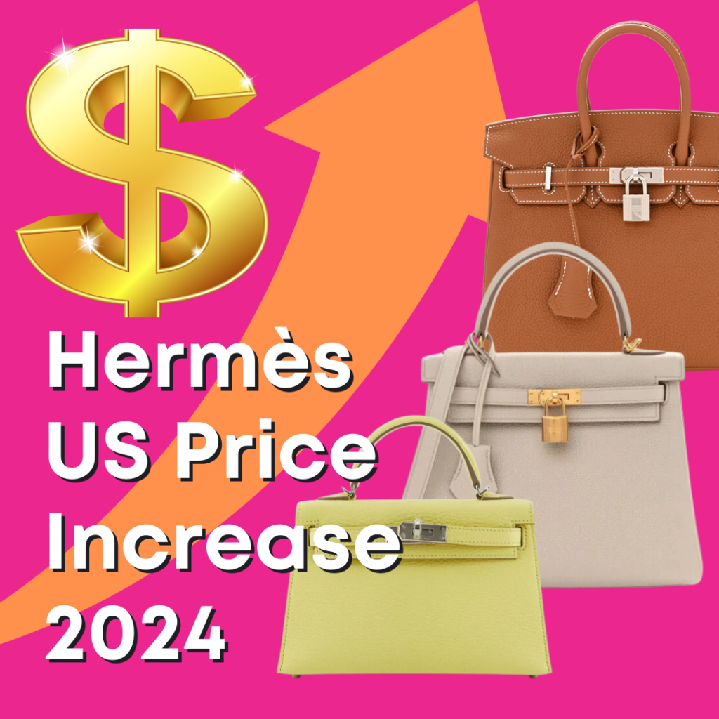 US Hermès Price Increase 2024 PurseBop